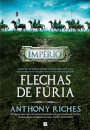 Flechas de Fúria – Império - Livro 2