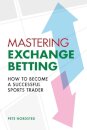 Mastering Exchange Betting