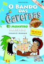 O Bando das Cavernas Heróis do Mundo 1: O Monstro Marinho