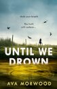 Until We Drown