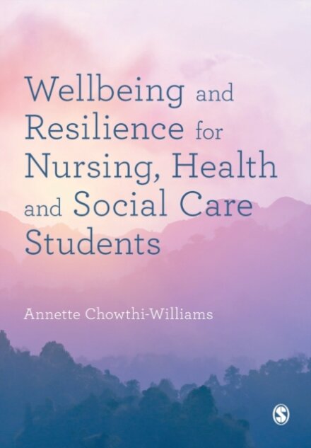 Wellbeing and Resilience for Nursing, Health and Social Care Students