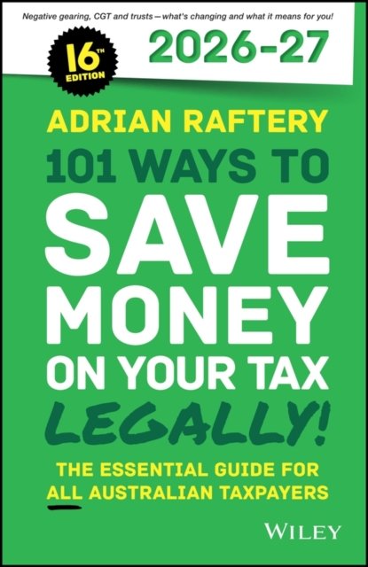 101 Ways to Save Money on Your Tax - Legally! 2026 - 2027