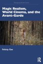 Magic Realism, World Cinema, and the Avant-Garde