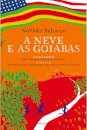 A Neve e as Goiabas