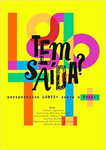 Tem Saída? Perspectivas Lgbti+ Sobre O Brasil