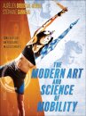 The Modern Art and Science of Mobility