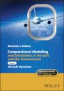 Computational Modelling and Simulation of Aircraft and the Environment, Volume 2