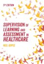 Supervision of Learning and Assessment in Healthcare