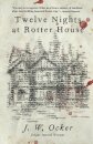 Twelve Nights at Rotter House