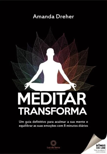 Meditar transforma guia para acalmar sua mente com 8 min dia