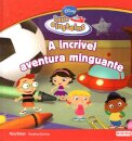 A Incrivel Aventura Minguante