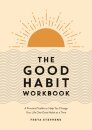 The Good Habit Workbook