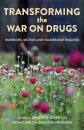 Transforming the War on Drugs