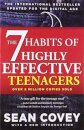 The 7 Habits Of Highly Effective Teenagers