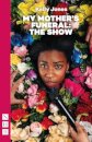 My Mother's Funeral: The Show