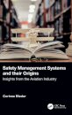 Safety Management Systems and their Origins