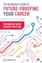 The Graduate's Guide to Future-Proofing your Career