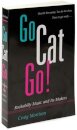 Go Cat Go!