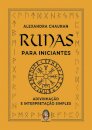 Runas Para Iniciantes: Adivinhação E Interpretação Simples