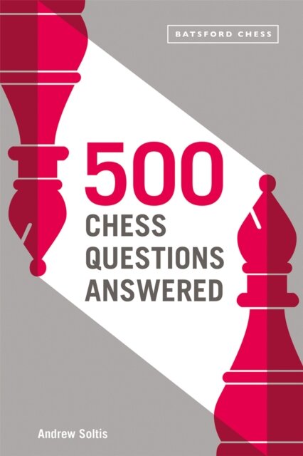 500 Chess Questions Answered