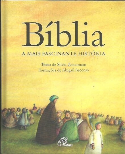 Bíblia, A Mais Fascinante História