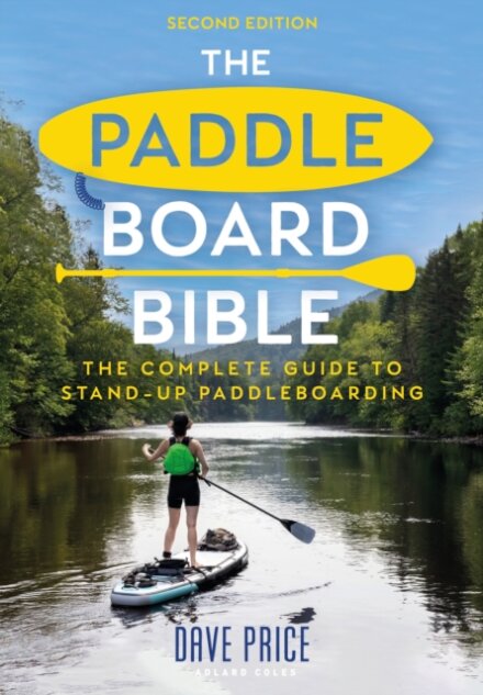 The Paddleboard Bible 2nd edition