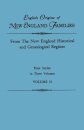 English Origins of New England Families. From The New England Historical and Genealogical Register. First Series, in Three Volumes. Volume II
