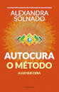 Autocura: O Método
