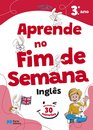 Easy-Peasy English - Aprende No Fim De Semana - Inglês - 3.º Ano - Atividades De 30 Minutos