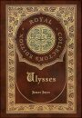 Ulysses (Royal Collector's Edition) (Case Laminate Hardcover with Jacket)