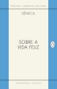 Sobre A Vida Feliz / Sobre A Providência / Sobre O Ócio