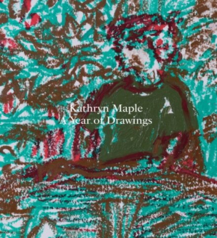 Kathryn Maple – A Year of Drawings