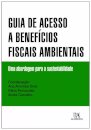 Guia De Acesso A Benefícios Fiscais Ambientais