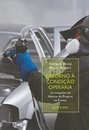 Retorno À Condição Operária: Investigação Fábricas Peugeot