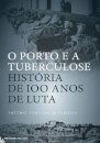 O Porto E A Tuberculose