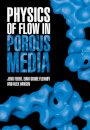 Physics of Flow in Porous Media
