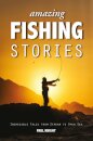 Amazing Fishing Stories