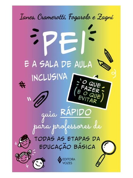 Pei E A Sala De Aula Inclusiva: O Que Fazer E O Que Evitar.