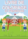 Livre de Coloriage Et d'Ecriture