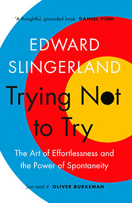 Trying Not To Try