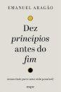 Dez princípios antes do fim: enunciado para uma vida possíve