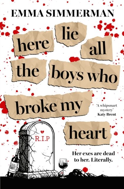 Here Lie All The Boys That Broke My Heart