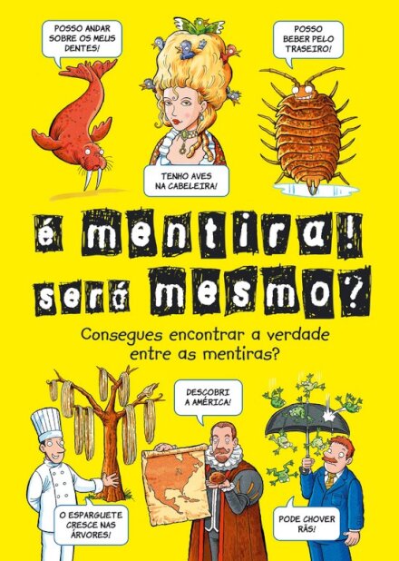 É Mentira! Será Mesmo?