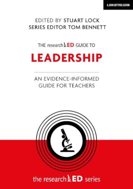 The researchED Guide to Leadership