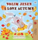 I Love Autumn (Serbian English Bilingual Children's Book - Latin alphabet)
