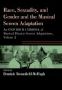 Race, Sexuality, and Gender and the Musical Screen Adaptation
