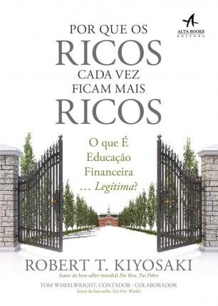 Por Que Os Ricos Cada Vez Ficam Mais Ricos?