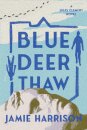Blue Deer Thaw
