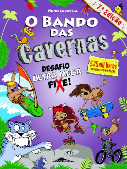 O Bando das Cavernas 15: Desafio Ultra Mega Fixe!