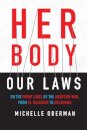 Her Body, Our Laws